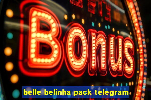 belle belinha pack telegram